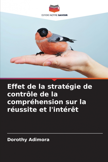 Effet de la stratégie de contrôle de la compréhension sur la réussite et l’intérêt