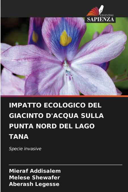 IMPATTO ECOLOGICO DEL GIACINTO D’ACQUA SULLA PUNTA NORD DEL LAGO TANA
