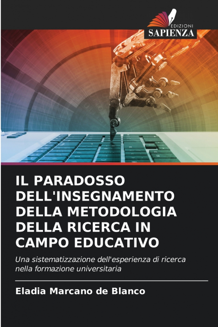 IL PARADOSSO DELL’INSEGNAMENTO DELLA METODOLOGIA DELLA RICERCA IN CAMPO EDUCATIVO