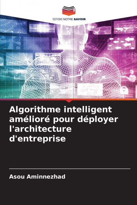 Algorithme intelligent amélioré pour déployer l’architecture d’entreprise
