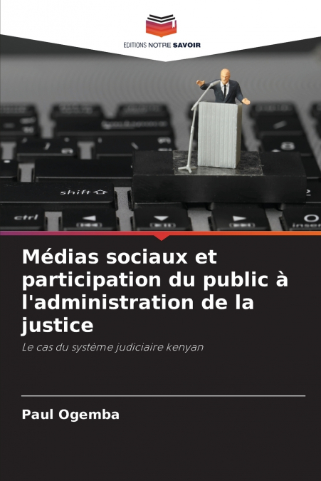 Médias sociaux et participation du public à l’administration de la justice