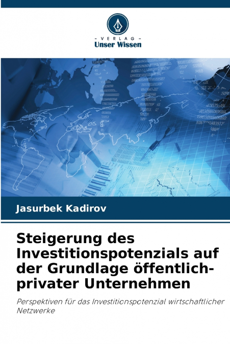 Steigerung des Investitionspotenzials auf der Grundlage öffentlich-privater Unternehmen