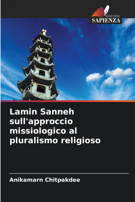 Lamin Sanneh sull’approccio missiologico al pluralismo religioso