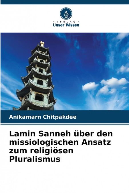 Lamin Sanneh über den missiologischen Ansatz zum religiösen Pluralismus