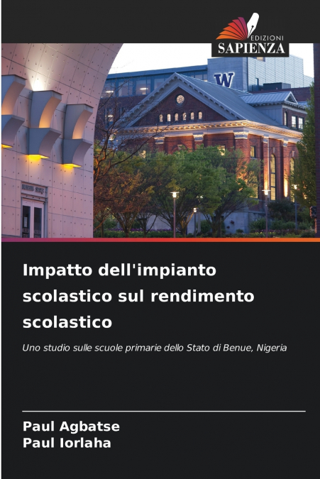 Impatto dell’impianto scolastico sul rendimento scolastico