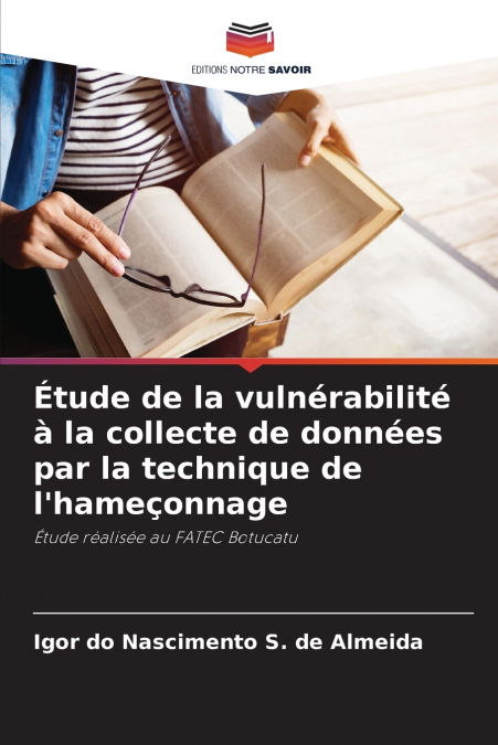 Étude de la vulnérabilité à la collecte de données par la technique de l’hameçonnage