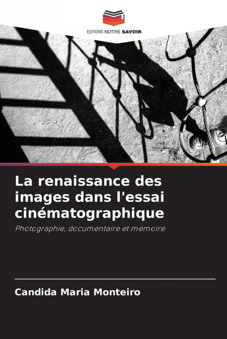 La renaissance des images dans l’essai cinématographique