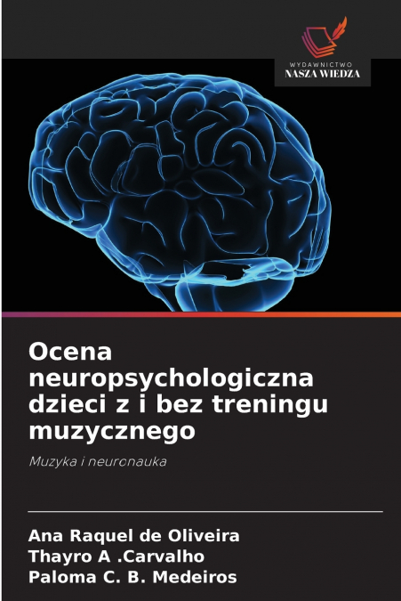 Ocena neuropsychologiczna dzieci z i bez treningu muzycznego