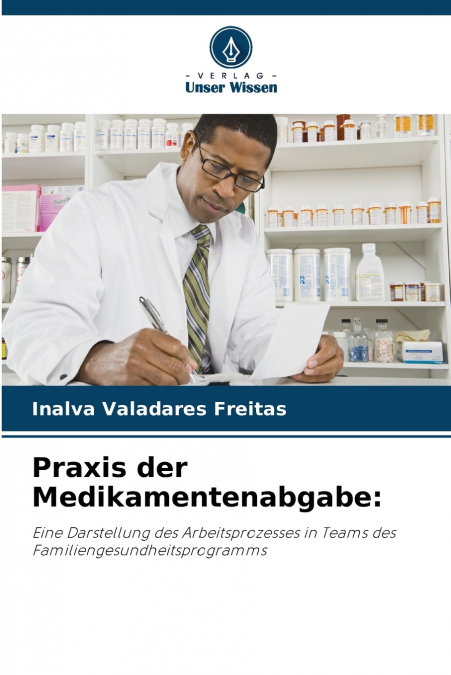 Praxis der Medikamentenabgabe