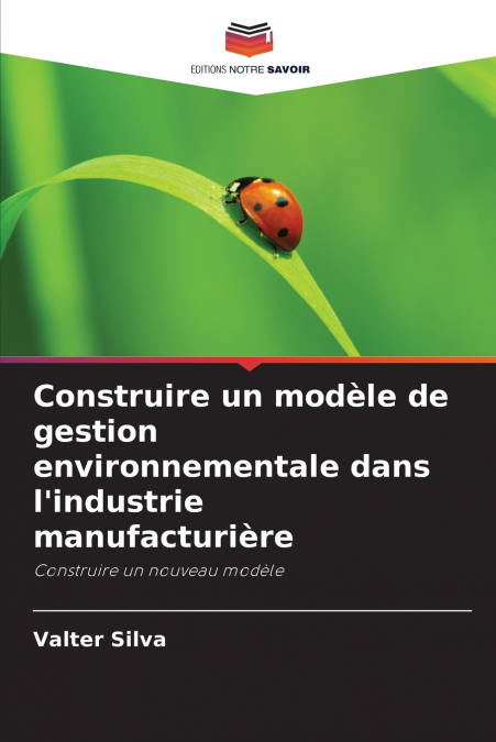 Construire un modèle de gestion environnementale dans l’industrie manufacturière