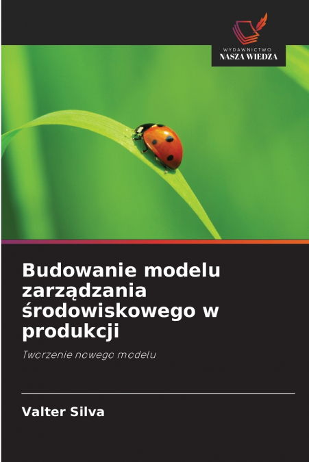 Budowanie modelu zarządzania środowiskowego w produkcji