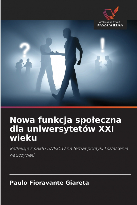 Nowa funkcja społeczna dla uniwersytetów XXI wieku