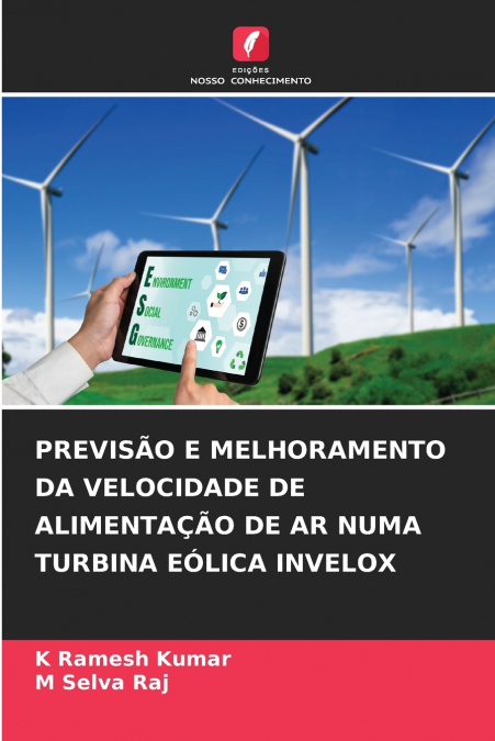 PREVISÃO E MELHORAMENTO DA VELOCIDADE DE ALIMENTAÇÃO DE AR NUMA TURBINA EÓLICA INVELOX