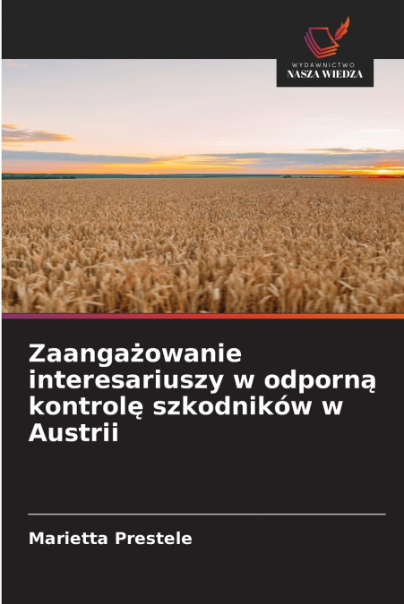 Zaangażowanie interesariuszy w odporną kontrolę szkodników w Austrii