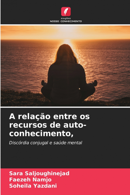 A relação entre os recursos de auto-conhecimento,