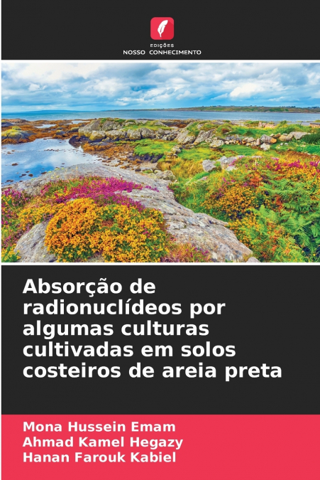 Absorção de radionuclídeos por algumas culturas cultivadas em solos costeiros de areia preta