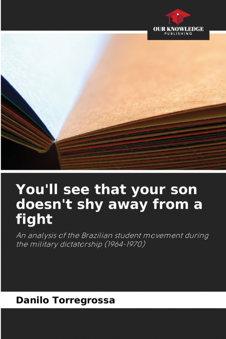 You’ll see that your son doesn’t shy away from a fight