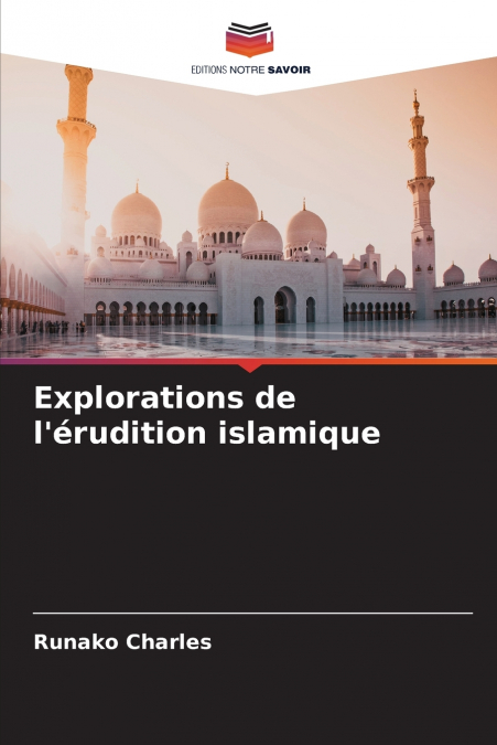Explorations de l’érudition islamique