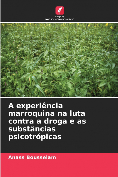 A experiência marroquina na luta contra a droga e as substâncias psicotrópicas