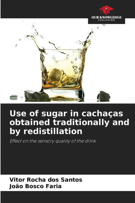Use of sugar in cachaças obtained traditionally and by redistillation