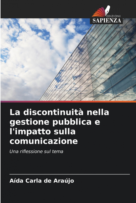 La discontinuità nella gestione pubblica e l’impatto sulla comunicazione