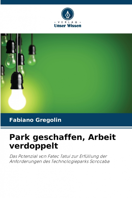 Park geschaffen, Arbeit verdoppelt