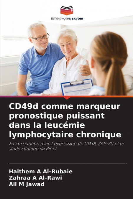 CD49d comme marqueur pronostique puissant dans la leucémie lymphocytaire chronique
