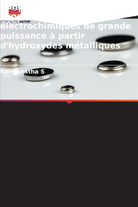 Conception de supercondensateurs électrochimiques de grande puissance à partir d’hydroxydes métalliques