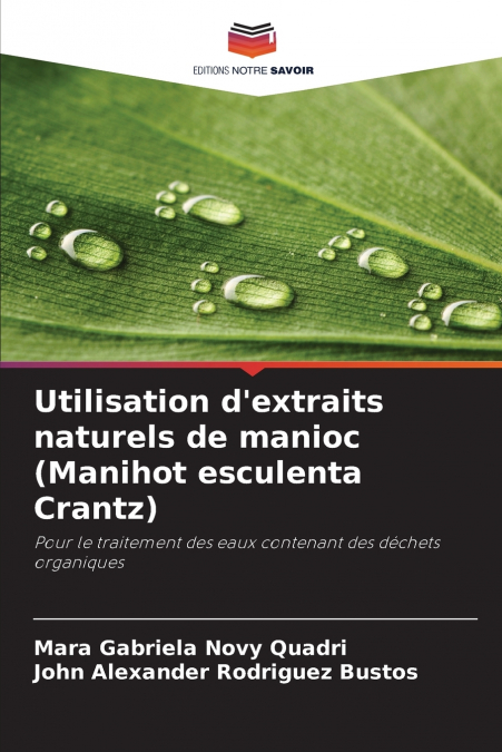 Utilisation d’extraits naturels de manioc (Manihot esculenta Crantz)