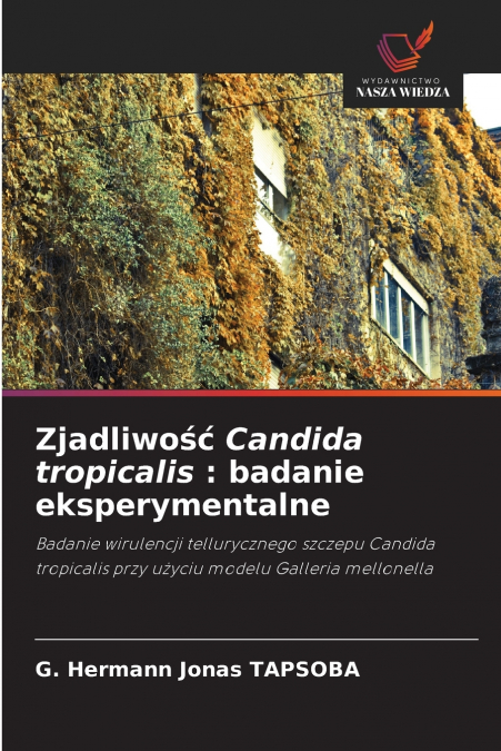 Zjadliwość Candida tropicalis