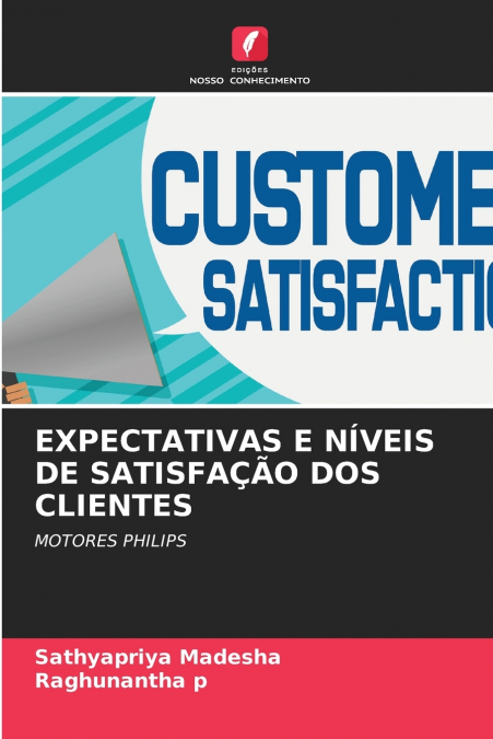 EXPECTATIVAS E NÍVEIS DE SATISFAÇÃO DOS CLIENTES