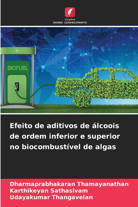 Efeito de aditivos de álcoois de ordem inferior e superior no biocombustível de algas