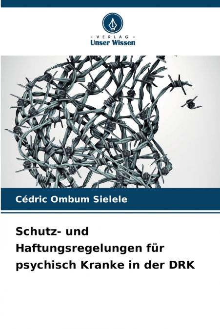Schutz- und Haftungsregelungen für psychisch Kranke in der DRK