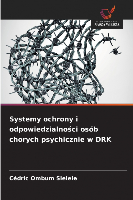 Systemy ochrony i odpowiedzialności osób chorych psychicznie w DRK