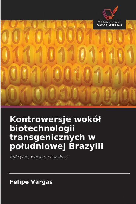 Kontrowersje wokół biotechnologii transgenicznych w południowej Brazylii