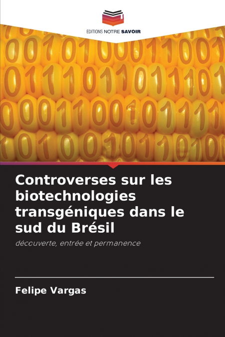 Controverses sur les biotechnologies transgéniques dans le sud du Brésil