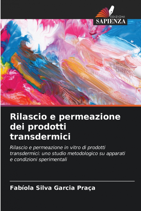 Rilascio e permeazione dei prodotti transdermici