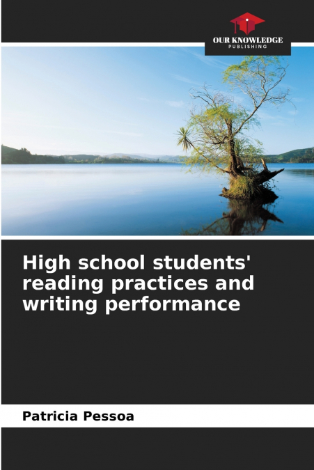 High school students’ reading practices and writing performance