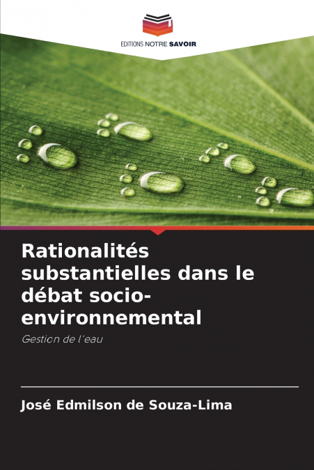 Rationalités substantielles dans le débat socio-environnemental