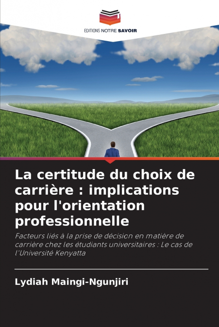 La certitude du choix de carrière