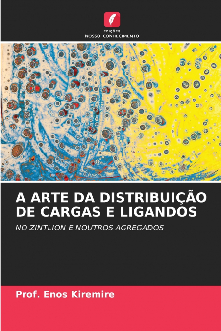 A ARTE DA DISTRIBUIÇÃO DE CARGAS E LIGANDOS