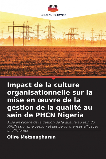 Impact de la culture organisationnelle sur la mise en œuvre de la gestion de la qualité au sein de PHCN Nigeria