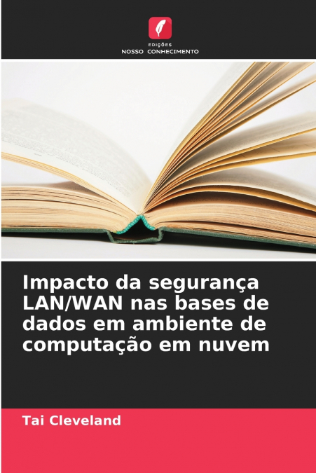 Impacto da segurança LAN/WAN nas bases de dados em ambiente de computação em nuvem