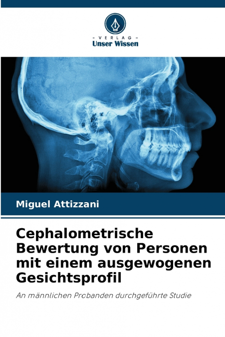 Cephalometrische Bewertung von Personen mit einem ausgewogenen Gesichtsprofil