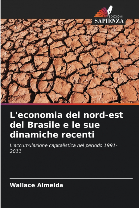 L’economia del nord-est del Brasile e le sue dinamiche recenti