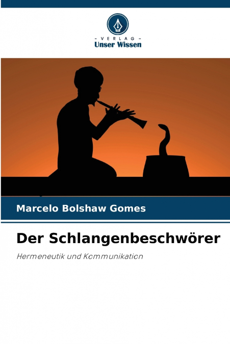 Der Schlangenbeschwörer