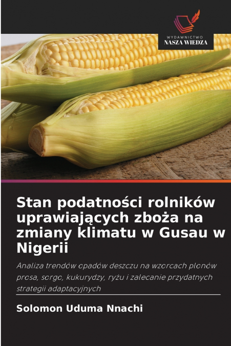 Stan podatności rolników uprawiających zboża na zmiany klimatu w Gusau w Nigerii