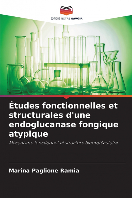 Études fonctionnelles et structurales d’une endoglucanase fongique atypique