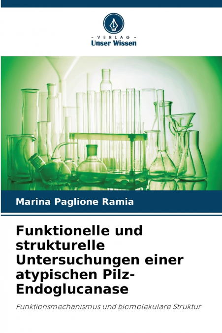 Funktionelle und strukturelle Untersuchungen einer atypischen Pilz-Endoglucanase