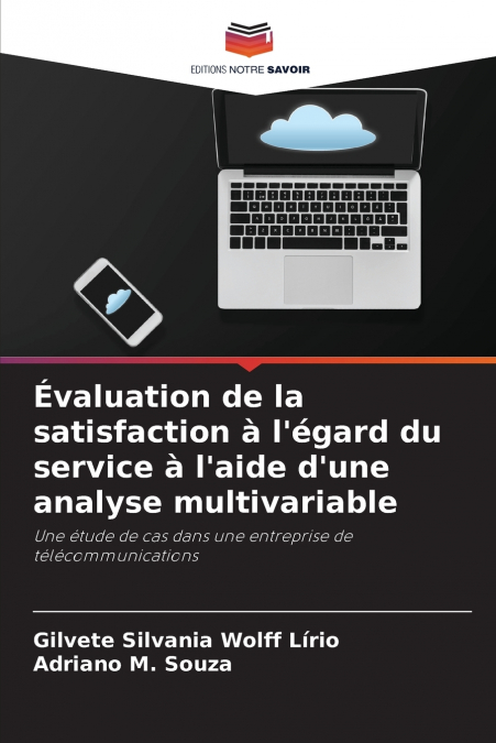 Évaluation de la satisfaction à l’égard du service à l’aide d’une analyse multivariable